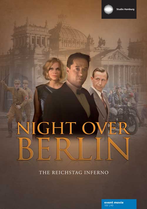 Night over Berlin - The Reichstag inferno